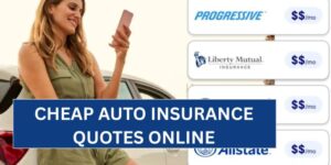 How to Compare Cheap Auto Insurance Quotes Online and Save Big