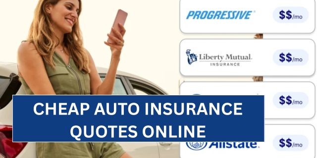 Cheap Auto Insurance Quotes Online