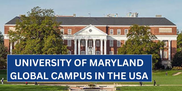 Why the University of Maryland Global Campus in the USA Is a Top Choice for Online Learners