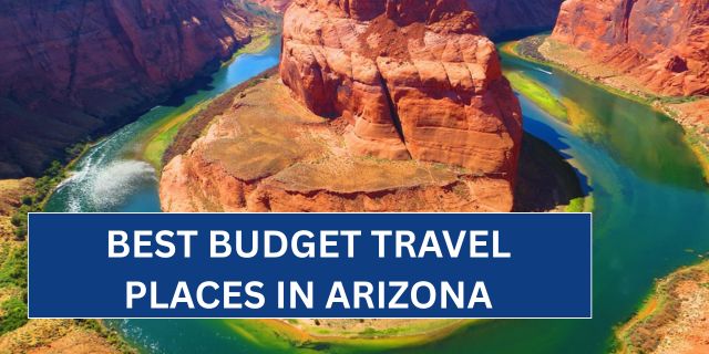 Best budget travel places in Arizona